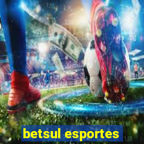 betsul esportes