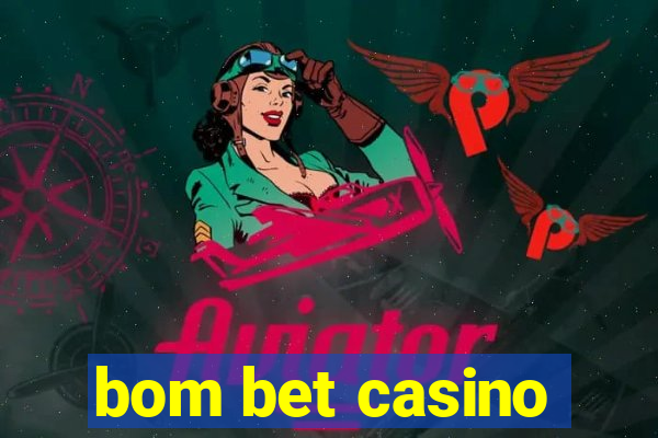 bom bet casino