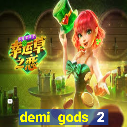 demi gods 2 expanded edition slot