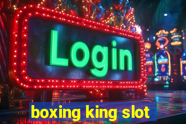 boxing king slot