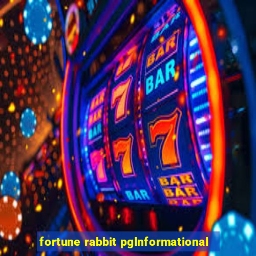 fortune rabbit pgInformational