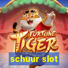 schuur slot