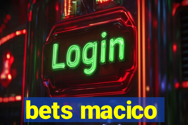 bets macico