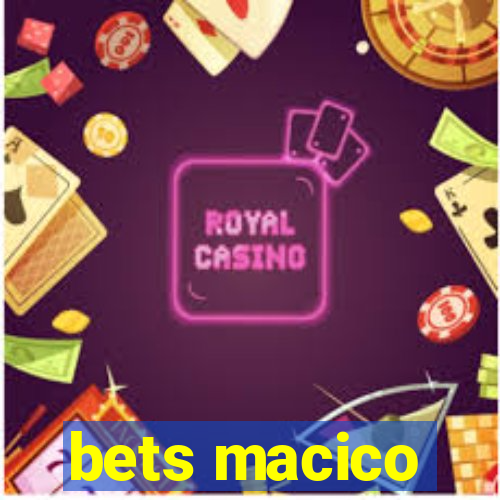 bets macico