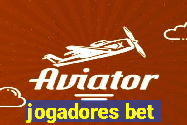 jogadores bet