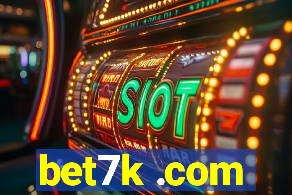 bet7k .com