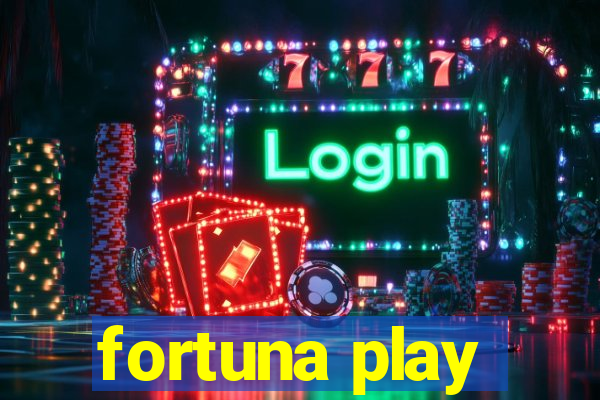 fortuna play