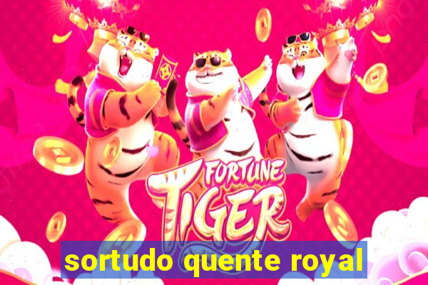 sortudo quente royal