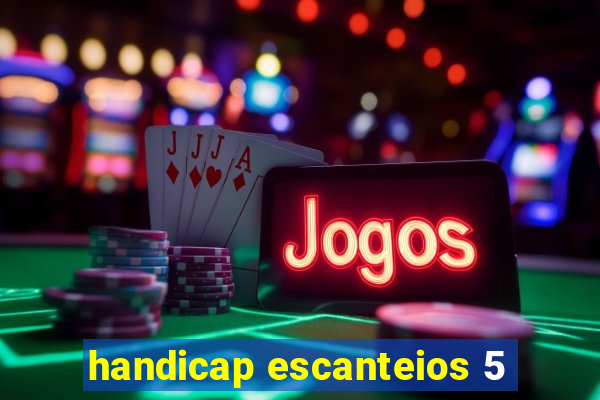 handicap escanteios 5