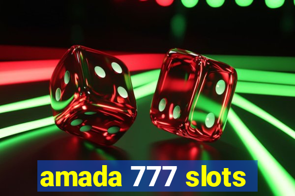 amada 777 slots