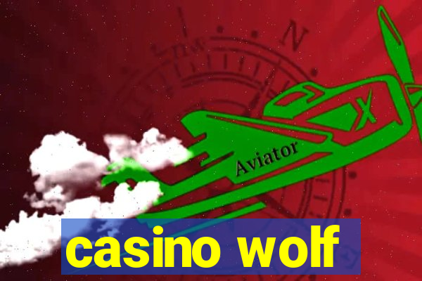 casino wolf