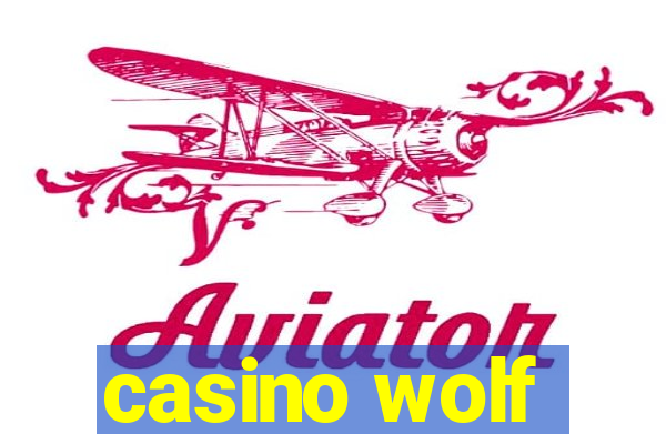 casino wolf