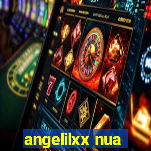 angelilxx nua