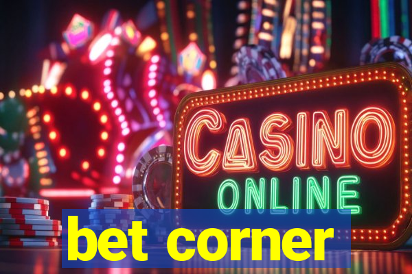 bet corner