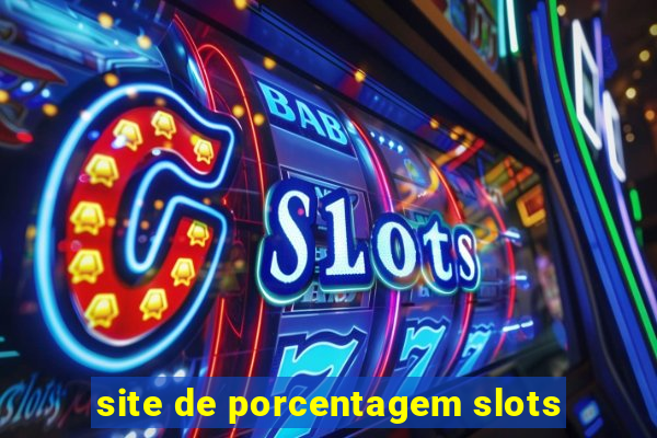 site de porcentagem slots