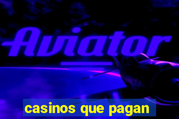 casinos que pagan