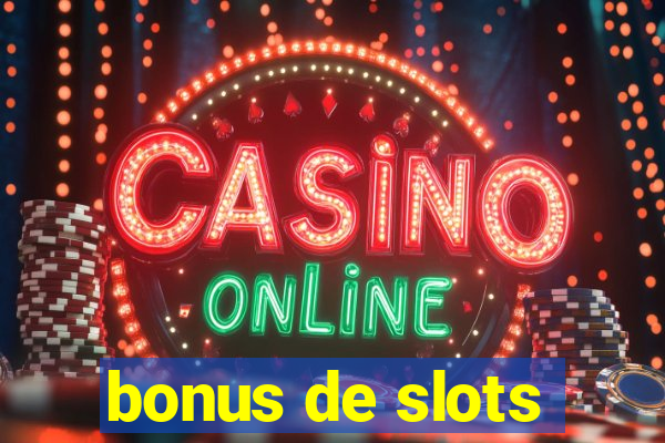 bonus de slots