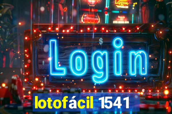 lotofácil 1541