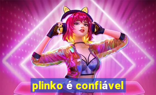 plinko é confiável