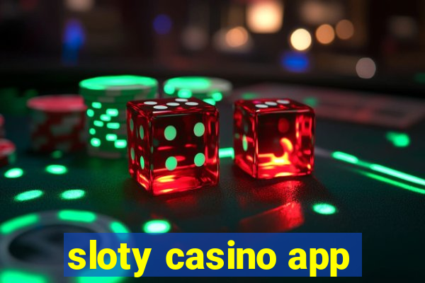 sloty casino app