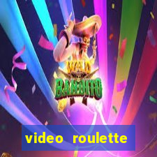 video roulette casino game