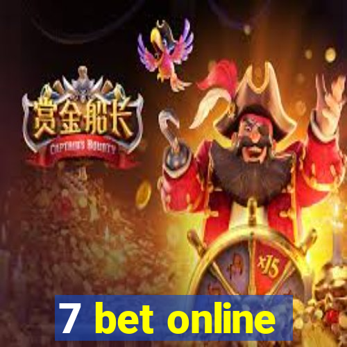 7 bet online