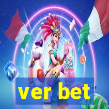 ver bet