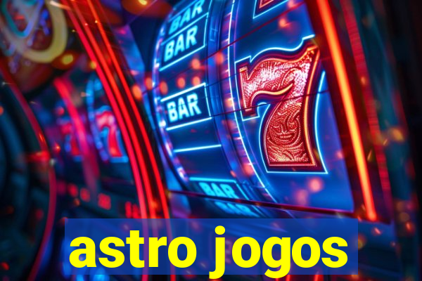 astro jogos