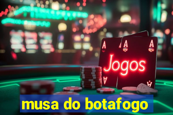 musa do botafogo