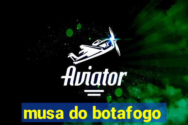 musa do botafogo