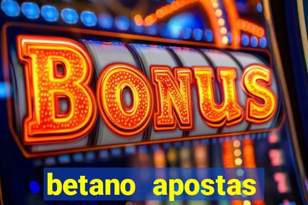 betano apostas esportivas - até r$300 de b?nus