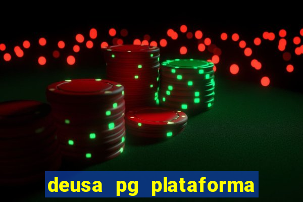 deusa pg plataforma de jogos