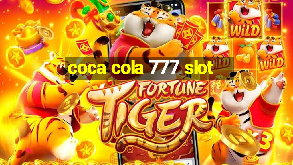 coca cola 777 slot