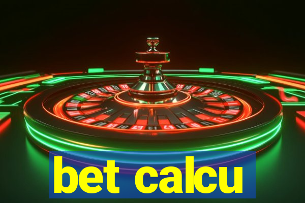 bet calcu