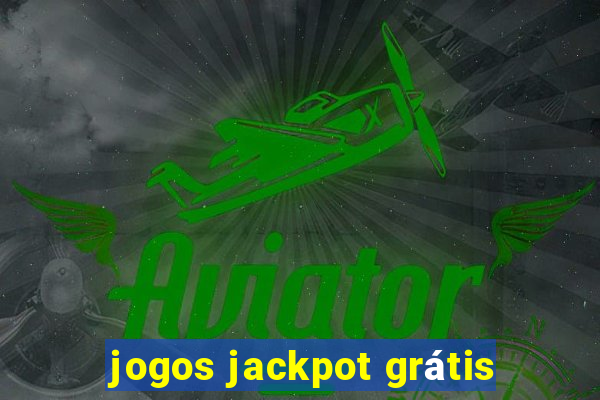 jogos jackpot grátis