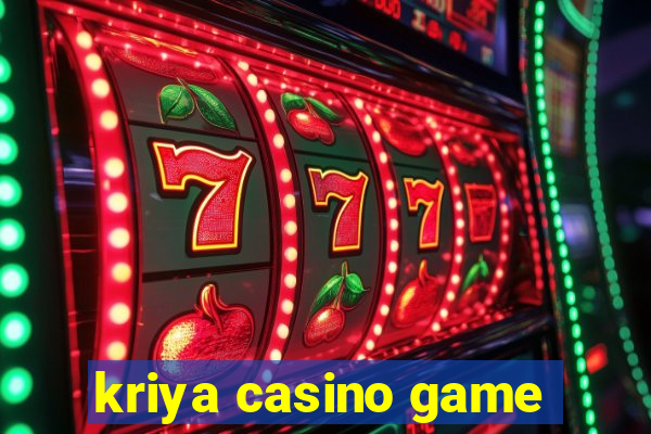 kriya casino game