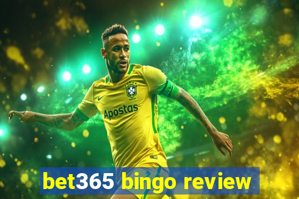 bet365 bingo review