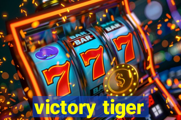 victory tiger