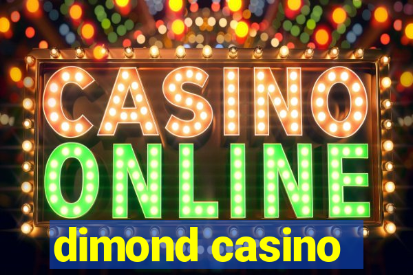 dimond casino