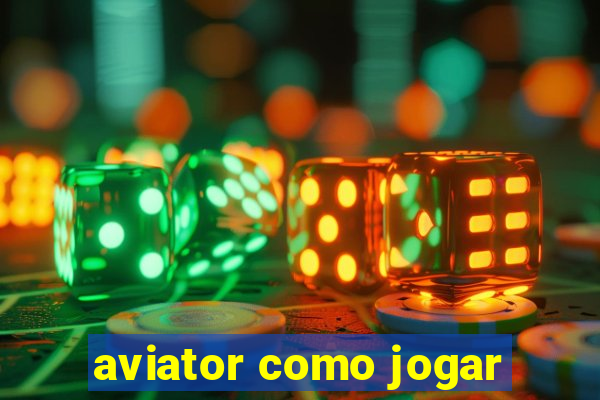 aviator como jogar