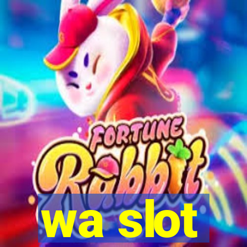 wa slot