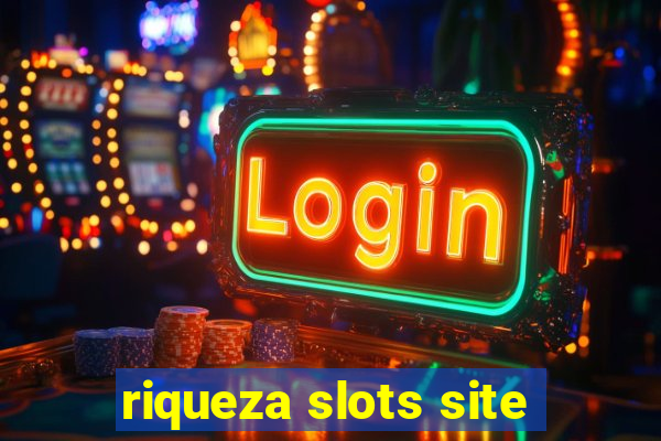 riqueza slots site