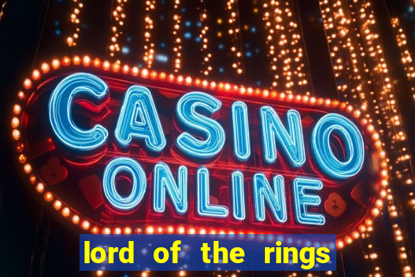 lord of the rings slot machine