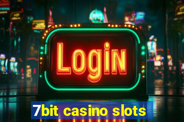 7bit casino slots