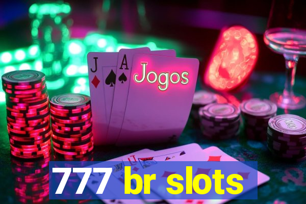 777 br slots