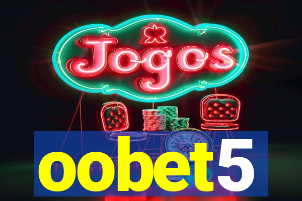 oobet5