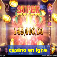 casino en lgne