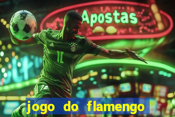 jogo do flamengo vai passar aonde hj