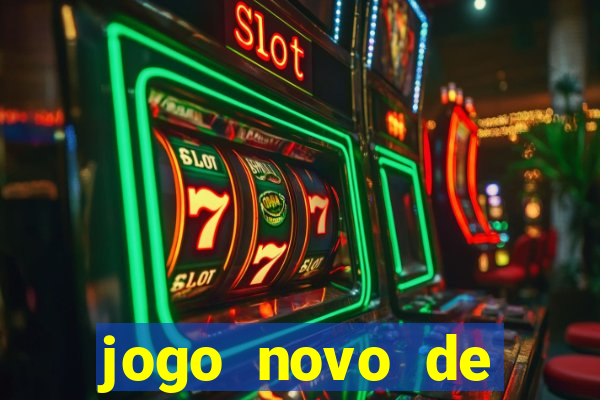 jogo novo de ganhar dinheiro