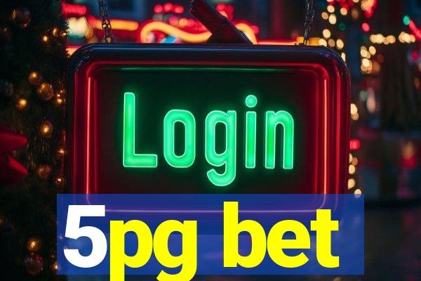 5pg bet